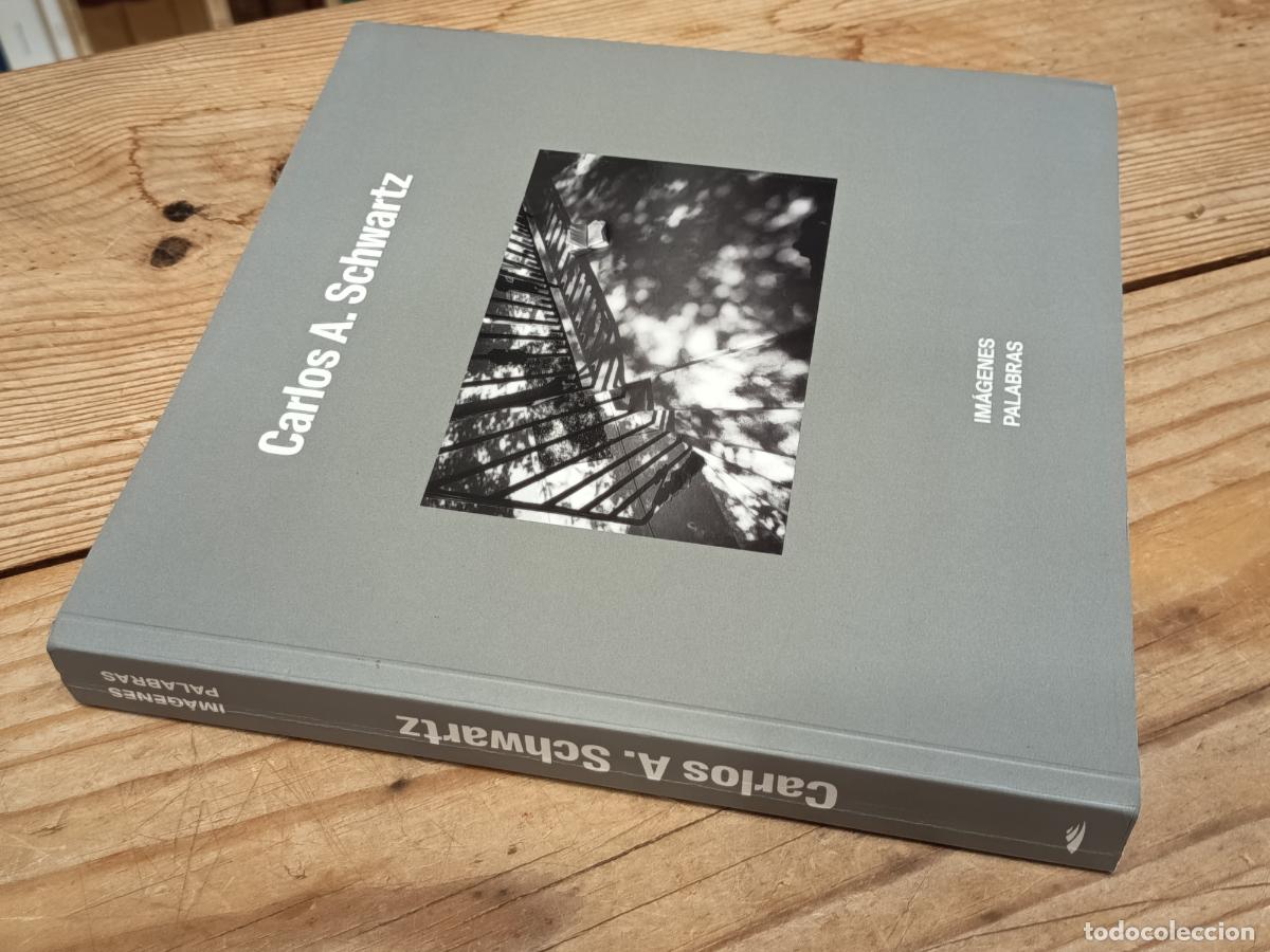 Libros de segunda mano: 2024 - Carlos A. Schwartz: Im&aacute;genes palabras
