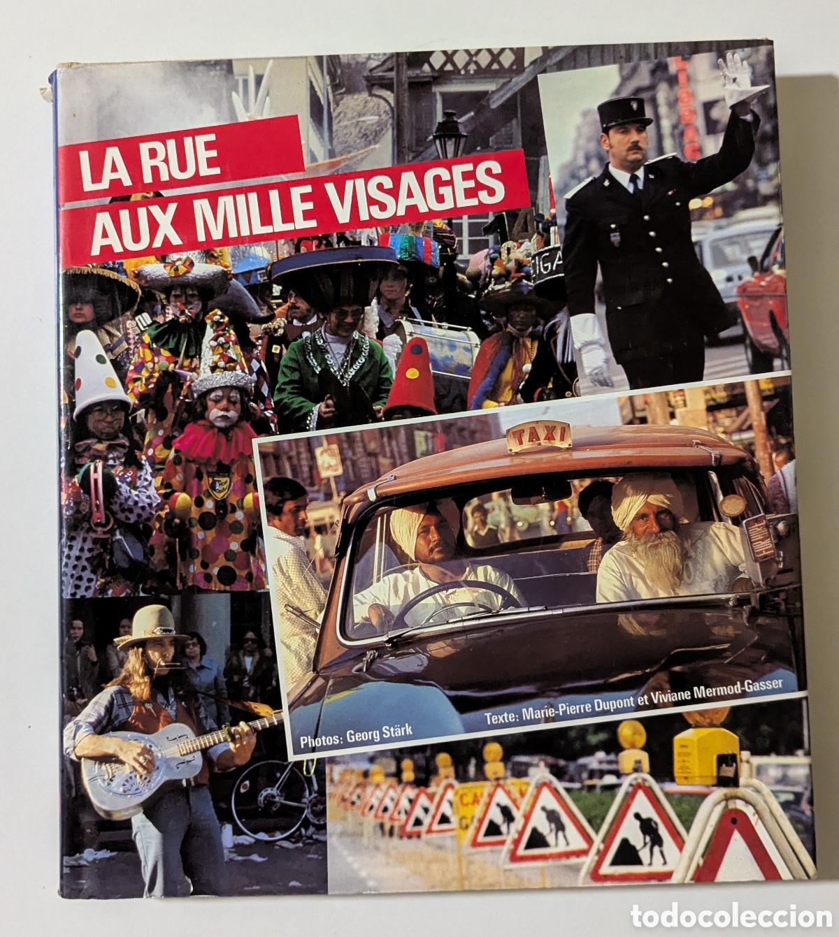Libros de segunda mano: La Rue aux mille visages. &Eacute;ditions Mondo &agrave; Lausanne. Marie-Pierre Dupont Georg St&auml;rk