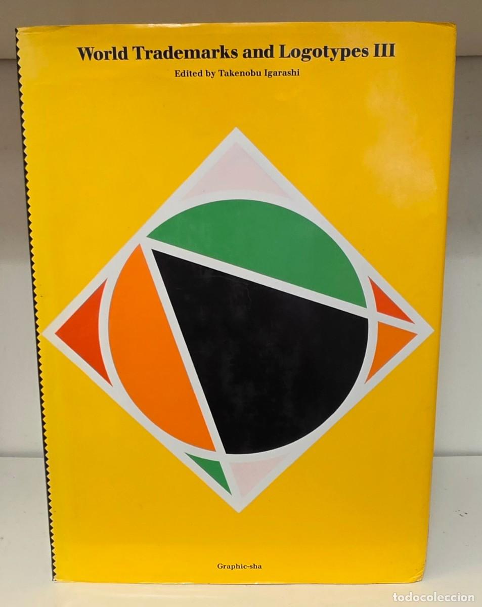 Libros de segunda mano: WORLD TRADEMARKS LOGOTYPES III de TAKENOBU. Graphic-sha, 1991
