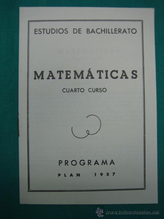 Enciclopedias de segunda mano: Estudios de Bachillerato. Matematicas 4 curso programa 1957 - Foto 1