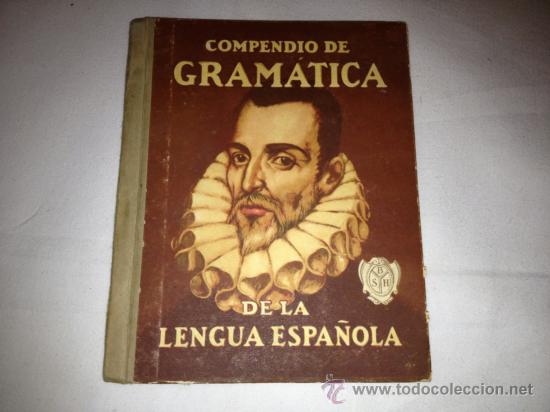 Enciclopedias de segunda mano: COMPENDIO DE GRAMATICA ESPA&Ntilde;OLA. A&Ntilde;O 1928 - Foto 1