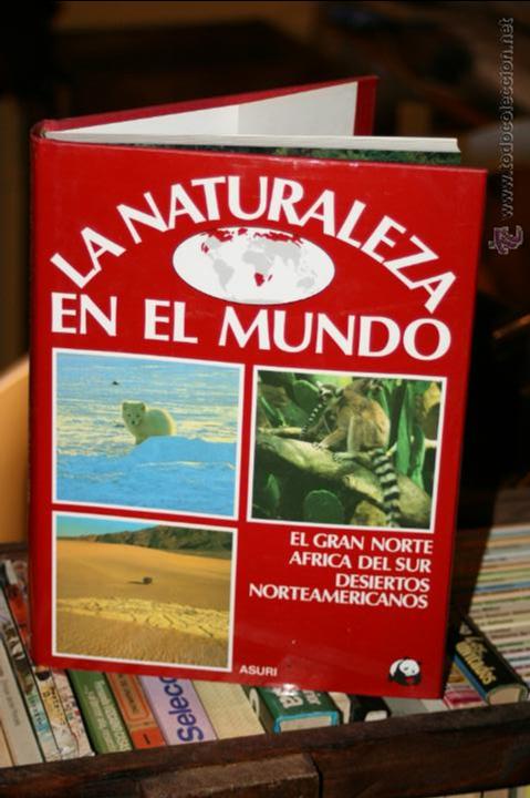Second hand encyclopedias: LA NATURALEZA EN EL MUNDO TOMO 5 EL GRAN NORTE AFRICA DEL SUR DESIERTOS NORTEAMERICANOS