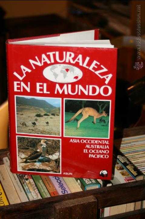 Second hand encyclopedias: LA NATURALEZA EN EL MUNDO TOMO 4 ASIA OCCIDENTAL AUSTRALIA EL OCEANO PACIFICO