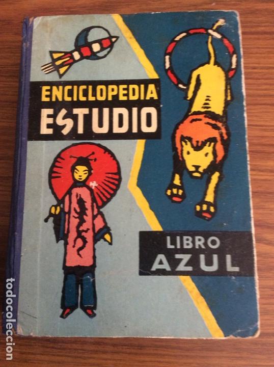 Enciclopedias de segunda mano: ENCICLOPEDIA ESCOLAR ESTUDIO-LIBRO AZUL-EDITORIAL DALMAU CARLES-A&Ntilde;O 1958.