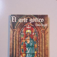 Enciclopedias de segunda mano: ENCICLOPEDIA PULGA Nº264 EL ARTE GÓTICO. Lote 131283107