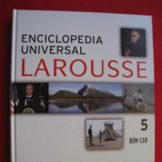 Enciclopedias de segunda mano: ENCICLOPEDIA UNIVERSAL LAROUSSE - TOMO 5 ( BOW - CAR ).