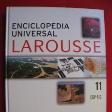 Enciclopedias de segunda mano: ENCICLOPEDIA UNIVERSAL LAROUSSE - TOMO 11 ( ESP - FIG ).