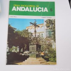 Enciclopedias de segunda mano: GRAN ENCICLOPEDIA DE ANDALUCÍA, FASCÍCULO Nº 5 TOMO I, EDICIONES ANEL, AÑO 1979