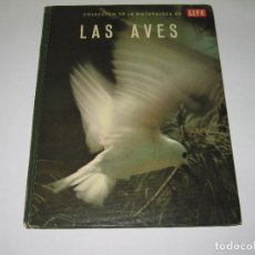 Enciclopedias de segunda mano: COLECCIÓN DE LA NATURALEZA - LAS AVES - TIME LIFE - 1968