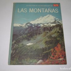 Enciclopedias de segunda mano: COLECCIÓN DE LA NATURALEZA - LAS MONTAÑAS - TIME LIFE - 1967