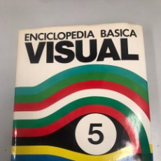 Enciclopedias de segunda mano: ENCICLOPEDIA BÁSICA VISUAL 5. Lote 201941242