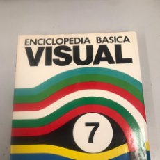 Enciclopedias de segunda mano: ENCICLOPEDIA BÁSICA VISUAL 7. Lote 201941438