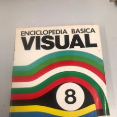Enciclopedias de segunda mano: ENCICLOPEDIA BÁSICA VISUAL 8. Lote 201941517