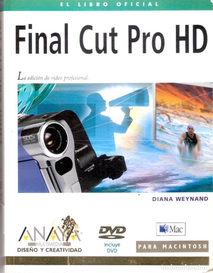 Enciclopedias de segunda mano: FINAL CUT PRO HD - DIANA WEYNAND - Foto 1