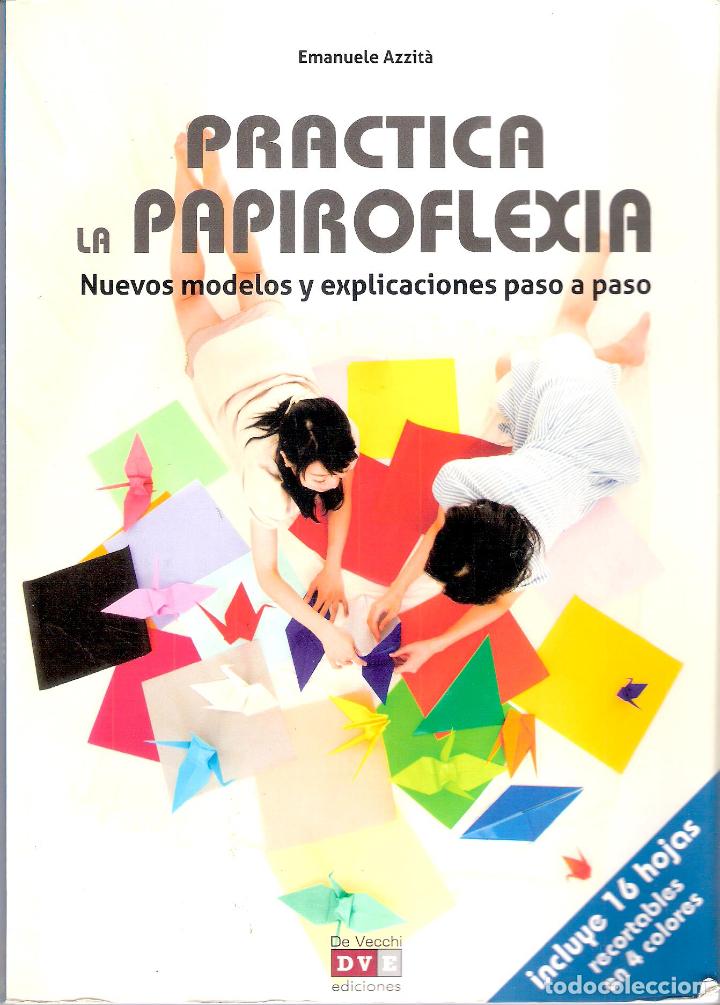 Enciclopedias de segunda mano: PRACTICA LA PAPIROFLEXIA - EMANUELE AZZITA - Foto 1