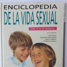 Enciclopedias de segunda mano: LIBRO. ENCICLOPEDIA DE LA VIDA SEXUAL. DE 7 A 9 AÑOS. CON ILUSTRACIONES.