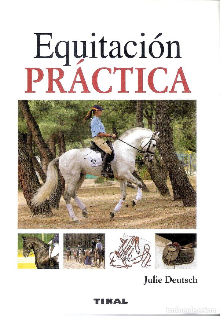 Enciclopedias de segunda mano: EQUITACION PRACTICA - JULIE DEUTSCH - Foto 1