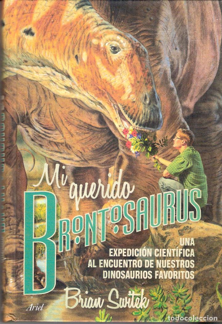 Enciclopedias de segunda mano: MI QUERIDO BRONTOSAURUS - BRIAN SWITEK - Foto 1