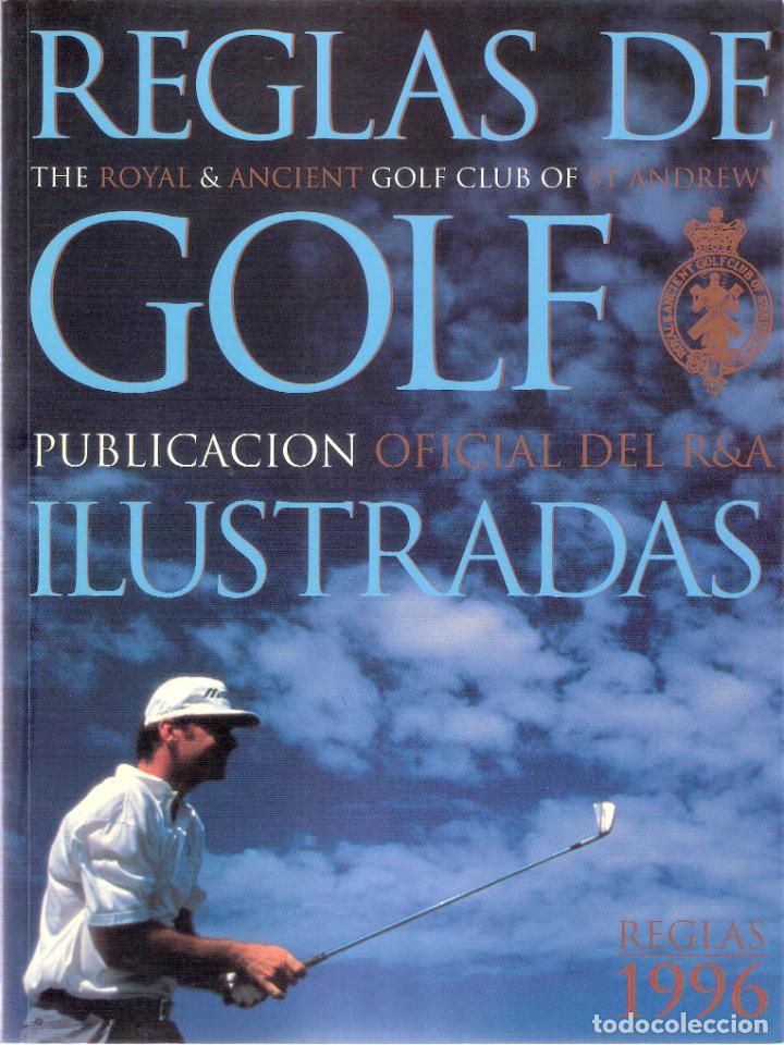 Livros em segunda m&atilde;o: REGLAS DE GOLF ILUSTRADAS - THE ROYAL &ANCIENT GOLF CLUB OF ST ANDREWS
