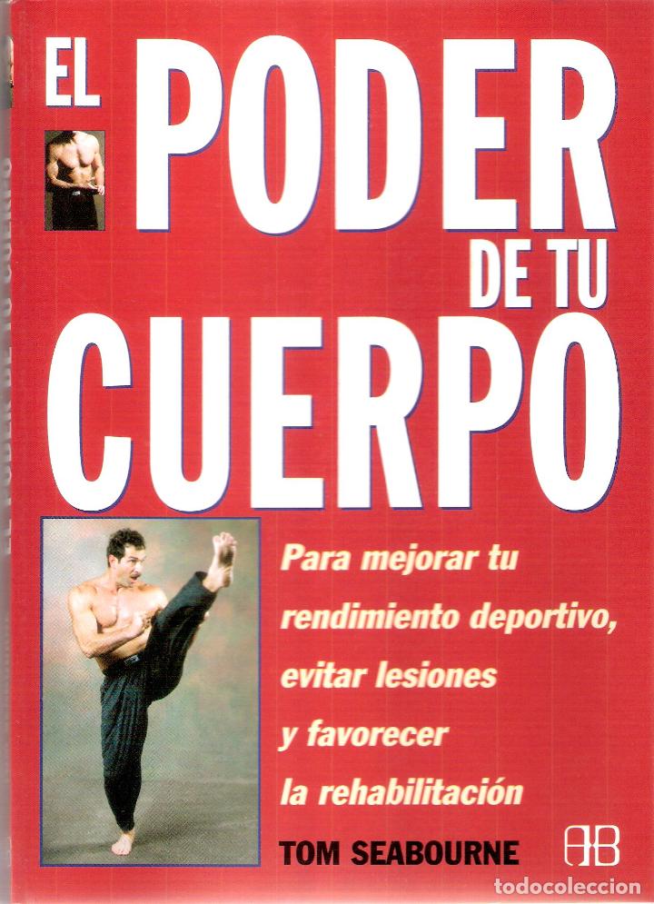Enciclopedias de segunda mano: EL PODER DE TU CUERPO - TOM SEABOURNE - Foto 1