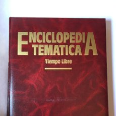 Enciclopedias de segunda mano: ENCICLOPEDIA TEMÁTICA TIEMPO LIBRE (OCIO Y DEPORTES: JUEGOS, ENTRETENIMIENTOS, DEPORTES) ARGOS, 1988. Lote 314030253