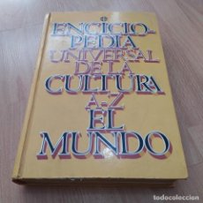 Enciclopedias de segunda mano: ENCICLOPEDIA UNIVERSAL DE LA CULTURA EL MUNDO A-Z. Lote 318056153