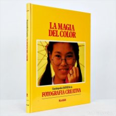 Enciclopedias de segunda mano: ENCICLOPEDIA SALVAT DE LA FOTOGRAFÍA CREATIVA KODAD TOMO 2 LA MAGIA DEL COLOR