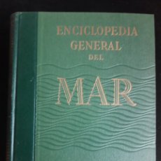 Livres d'occasion: ENCICLOPEDIA GENERAL DEL MAR TOMO II (TOMO 2) - EDIC. GARRIGA 1957. Lote 358686320
