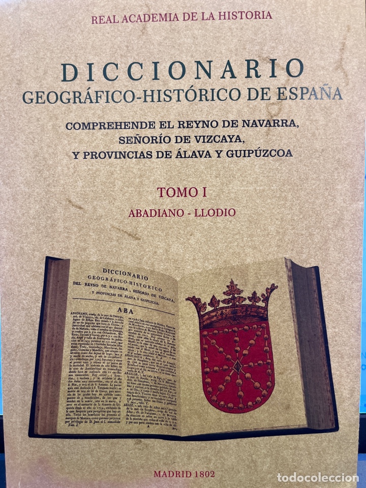 Second hand encyclopedias: DICCIONARIO GEOGRAFICO-HISTORICO DE ESPA&Ntilde;A. COMPREHENDE EL REINO DE NAVARRA, SE&Ntilde;OR&Iacute;O DE VIZCAYA