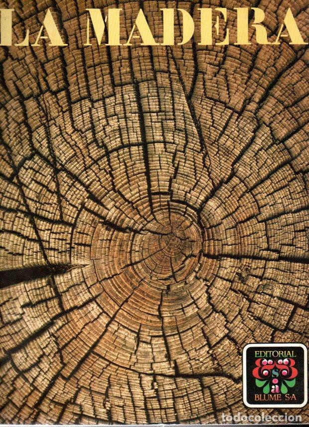 Enciclopedias de segunda mano: LA MADERA - CONCEPCI&Oacute;N RIGAU - Foto 1