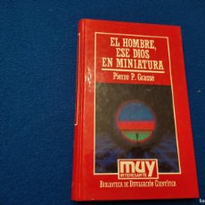 Enciclopedias de segunda mano: EL HOMBRE, ESE DIOS EN MINIATURA PIERRE P. GRASSÉ ED. ORBIS 1987 MUY INTERESANTE. Lote 365915206