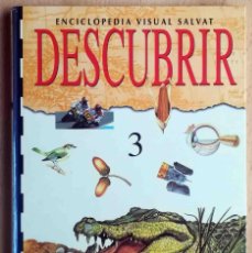 Enciclopedias de segunda mano: ENCICLOPEDIA VISUAL SALVAT DESCUBRIR Nº 3. Lote 380728454