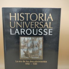 Enciclopedias de segunda mano: HISTORIA UNIVERSAL LAROUSSE, LA ERA DE LOS DESCUBRIMIENTOS 1492 AL 1581. Lote 388978374