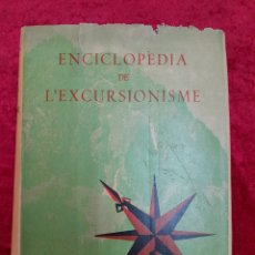 Enciclopedias de segunda mano: L-7300. ENCICLOP+EDIA DE L'EXCURSIONISME. RAFAEL DALMAU, BARCELONA. 1964.. Lote 394854584