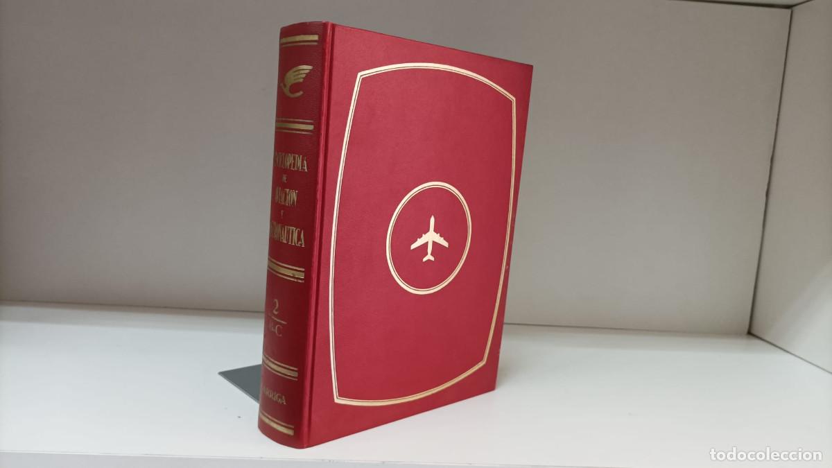 Libri di seconda mano: Enciclopedia de aviaci&oacute;n y astron&aacute;utica volumen/tomo 2 (B-C) ~ VVAA | ed.Garriga (1972)