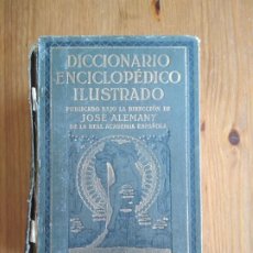 Enciclopedias de segunda mano: DICCIONARIO ENCICLOPÉDICO ILUSTRADO - JOSÉ ALEMANY Y BOLUFER 1928