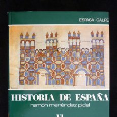 Enciclopedias de segunda mano: HISTORIA DE ESPAÑA R. MENÉNDEZ PIDAL. TOMO VI LOS COMIENZOS DE LA RECONQUISTA. ESPASA CALPE, 1982