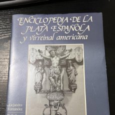Enciclopedias de segunda mano: ENCICLOPEDIA DE LA PLATA ESPAÑOLA Y VIRREINAL AMERIACANA. SUPLEMENTO. MADRID, 1985