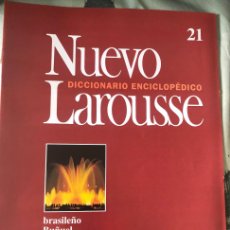 Enciclopedias de segunda mano: FASCÍCULO 21 DE DICCIONARIO ENCICLOPÉDICO NUEVO LAROUSSE. EDICIÓN 1994. BRASILEÑO / BUÑUEL.