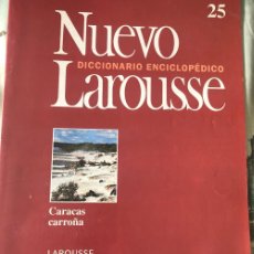 Enciclopedias de segunda mano: FASCÍCULO 25 DE DICCIONARIO ENCICLOPÉDICO NUEVO LAROUSSE. EDICIÓN 1994. CARACAS / CARROÑA.