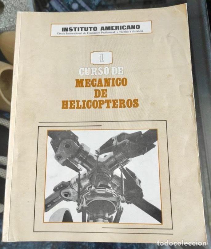 Enciclopedias de segunda mano: CURSO DE MEC&Aacute;NICO DE HELICOPTEROS. - Foto 1
