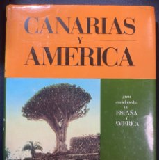 Enciclopedias de segunda mano: CANARIAS Y AMÉRICA - GRAN ENCICLOPEDIA DE ESPAÑA Y AMÉRICA - 1988