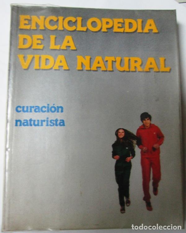 Second hand encyclopedias: s.a. - CURACION NATURISTA. Enciclopedia de la Vida natural. Volumen 2