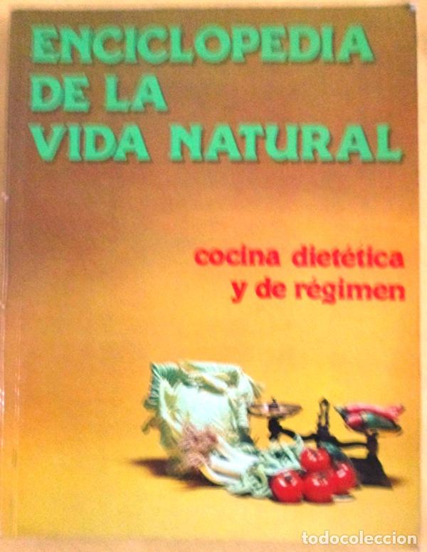 Enciclopedias de segunda mano: s.a. - COCINA DIETETICA Y DE REGIMEN. Enciclopedia de la Vida natural. Volumen 3