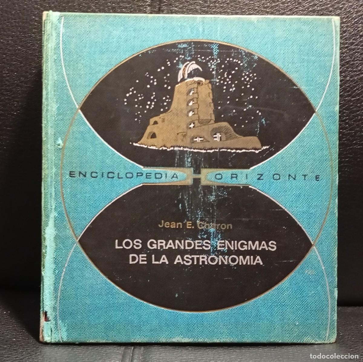 Enciclopedias de segunda mano: LOS GRANDES ENIGMAS DE LA ASTRONOMIA - LIBRO - ENCICLOPEDIA - JEAN C. CHARON - PLAZA & JANES - 1970