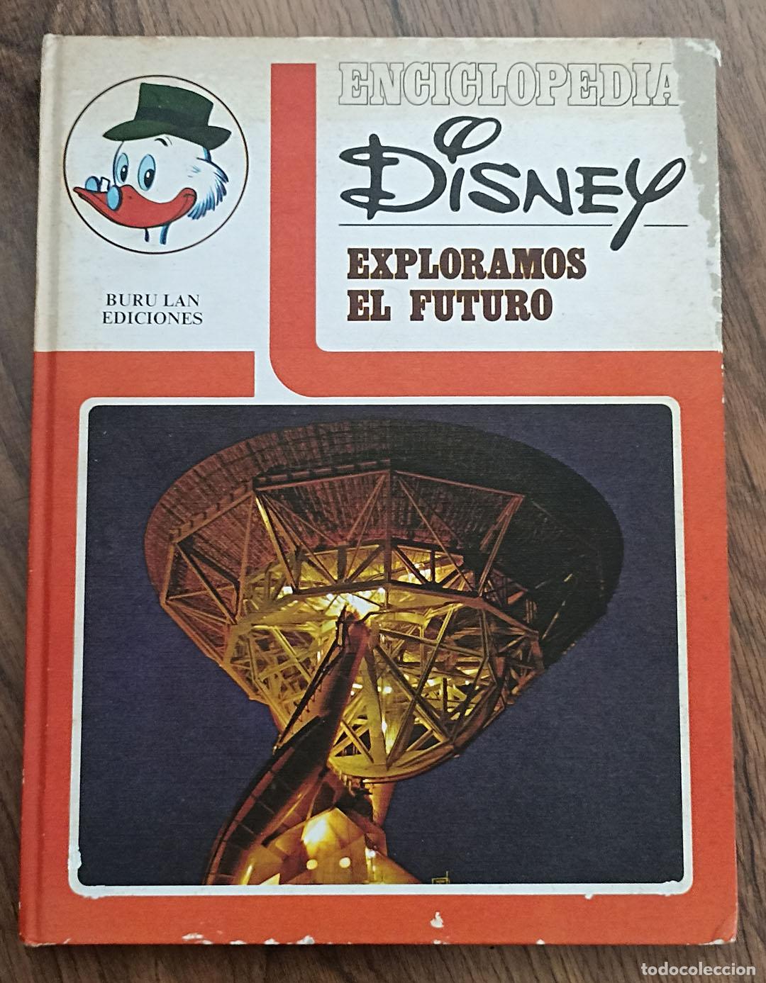 Enciclopedias de segunda mano: Enciclopedia Disney. Explorador del Futuro. Buru Lan Ediciones 1973. (30 x23 Cm.) Tapas duras, 123 p