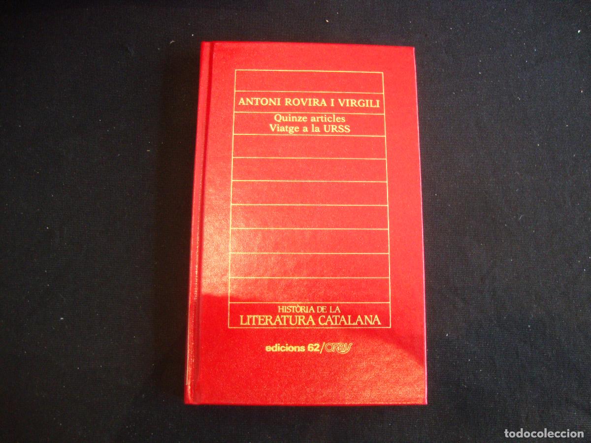 Enciclopedias de segunda mano: HISTORIA DE LA LITERATURA CATALANA EDICIONS 62 ORBIS N&ordm; 81 ANTONI ROVIRA I VIRGILE QUINZE ARTICLES