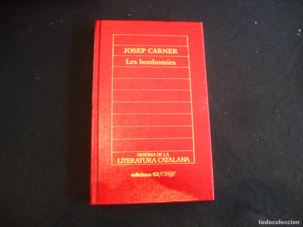 Enciclopedias de segunda mano: HISTORIA DE LA LITERATURA CATALANA EDICIONS 68 ORBIS N&ordm; 68 JOSEP CARNER LES BONHOMIES