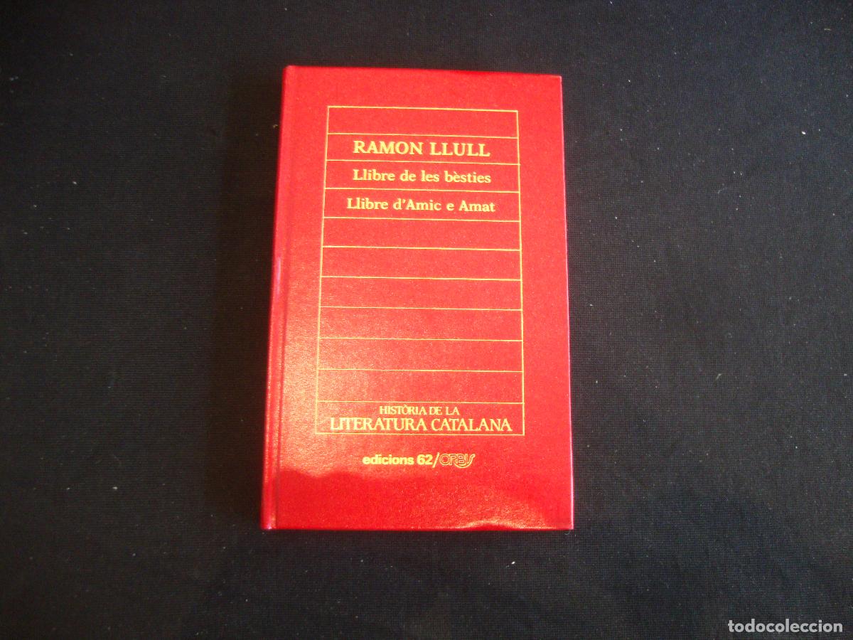 Enciclopedias de segunda mano: HISTORIA DE LA LITERATURA CATALANA EDICIONS 62 ORBIS N&ordm; 27 RAMON LLULL LLIBRE DE LES BESTIES LLIBRE
