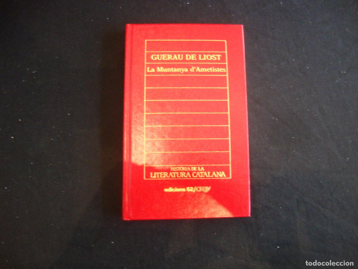 Enciclopedias de segunda mano: HISTORIA DE LA LITERATURA CATALANA EDICIONS 62 ORBIS N&ordm; 65 GUERAU DE LIOST LA MUNTANYA D'AMETISTES